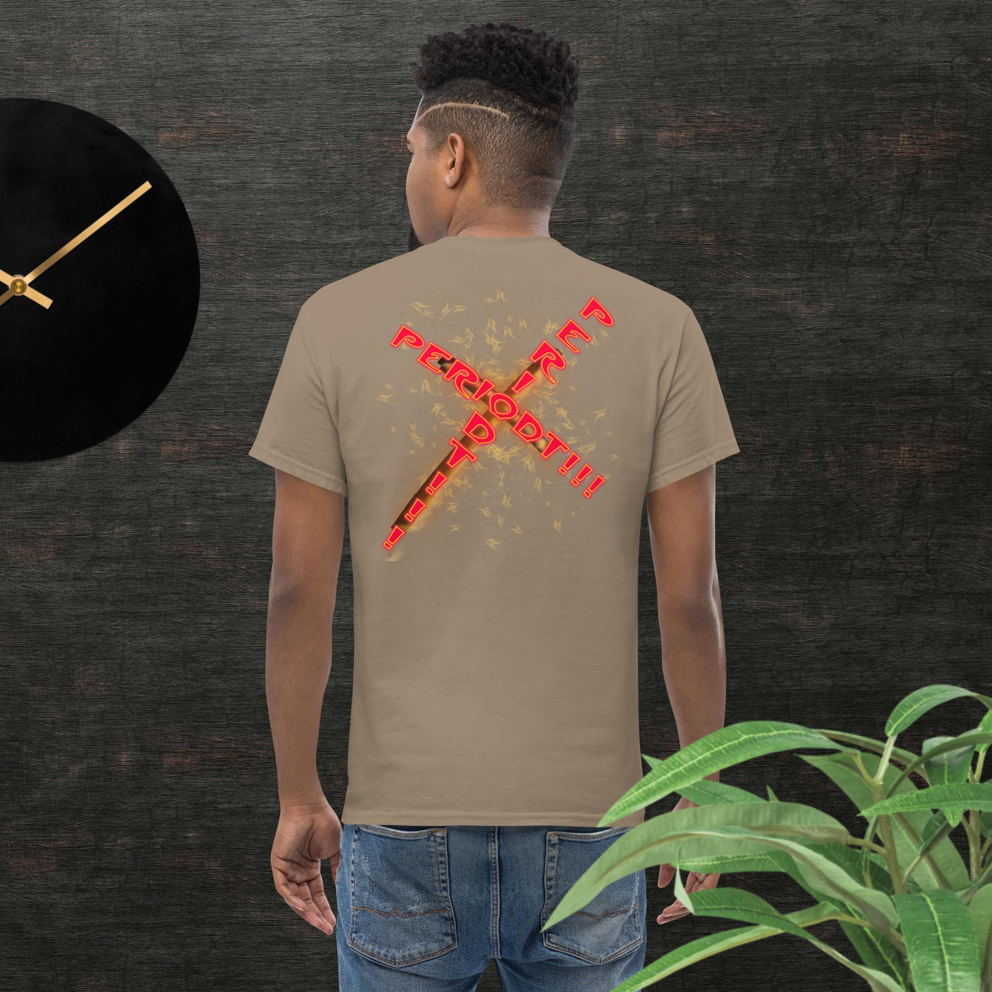 GOD said it That's All You Need - PERIODT - Unisex Classic T-Shirt Gildan 5000