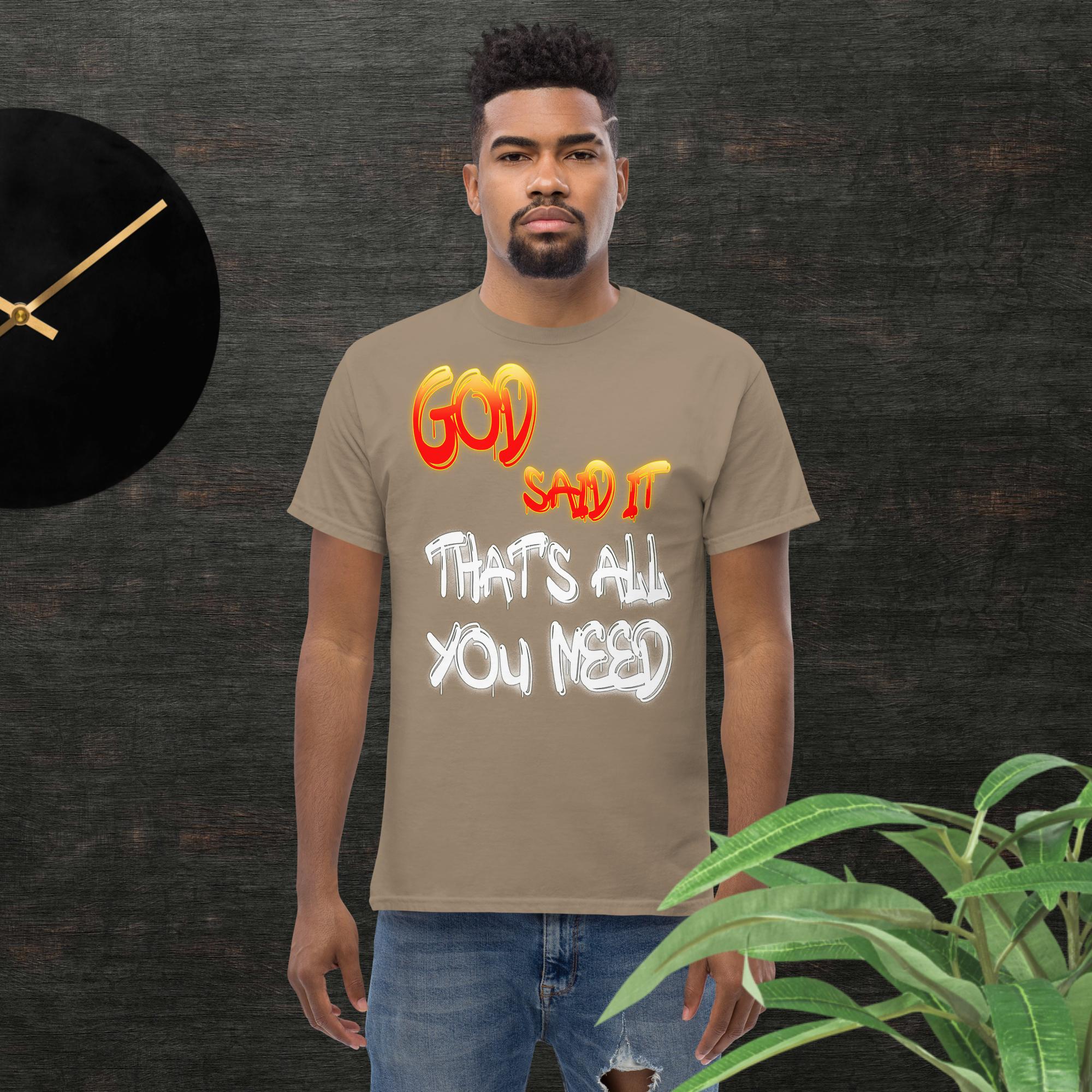 GOD said it That's All You Need - PERIODT - Unisex Classic T-Shirt Gildan 5000