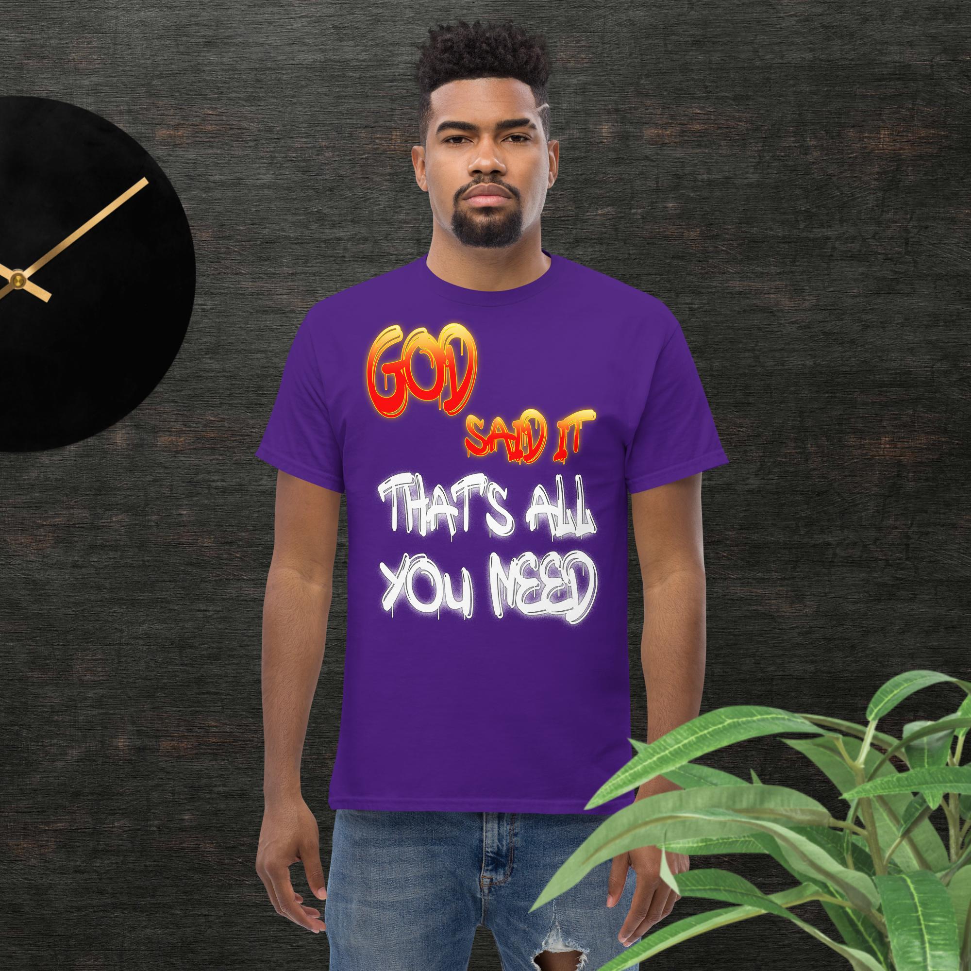 GOD said it That's All You Need - PERIODT - Unisex Classic T-Shirt Gildan 5000