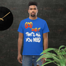 Load image into Gallery viewer, GOD said it That&#39;s All You Need - PERIODT - Men&#39;s classic tee
