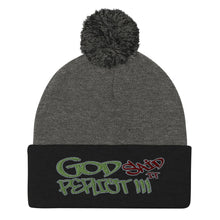 Load image into Gallery viewer, GOD Said It PERIODT!!!! - Pom-Pom Beanie
