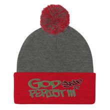 Load image into Gallery viewer, GOD Said It PERIODT!!!! - Pom-Pom Beanie
