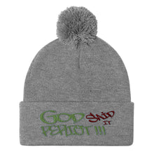 Load image into Gallery viewer, GOD Said It PERIODT!!!! - Pom-Pom Beanie
