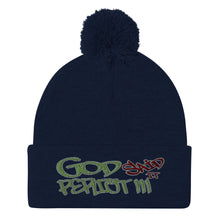 Load image into Gallery viewer, GOD Said It PERIODT!!!! - Pom-Pom Beanie
