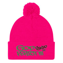 Load image into Gallery viewer, GOD Said It PERIODT!!!! - Pom-Pom Beanie
