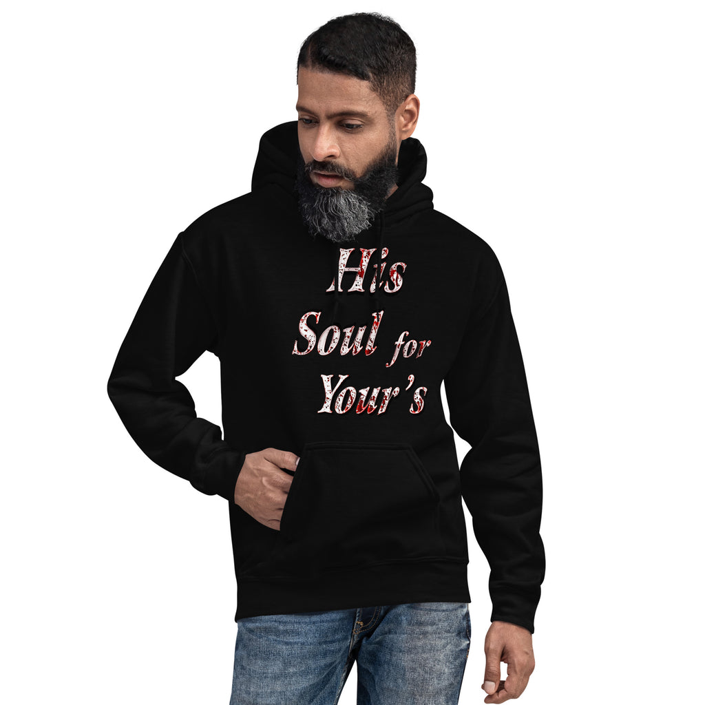 His Soul for Your's Matt. 27:29 - Unisex Hoodie