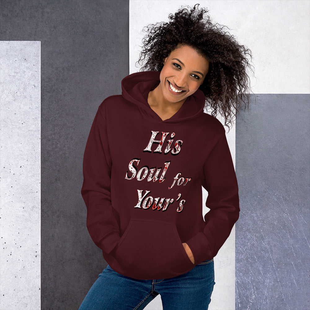 His Soul for Your's Matt. 27:29 - Unisex Hoodie