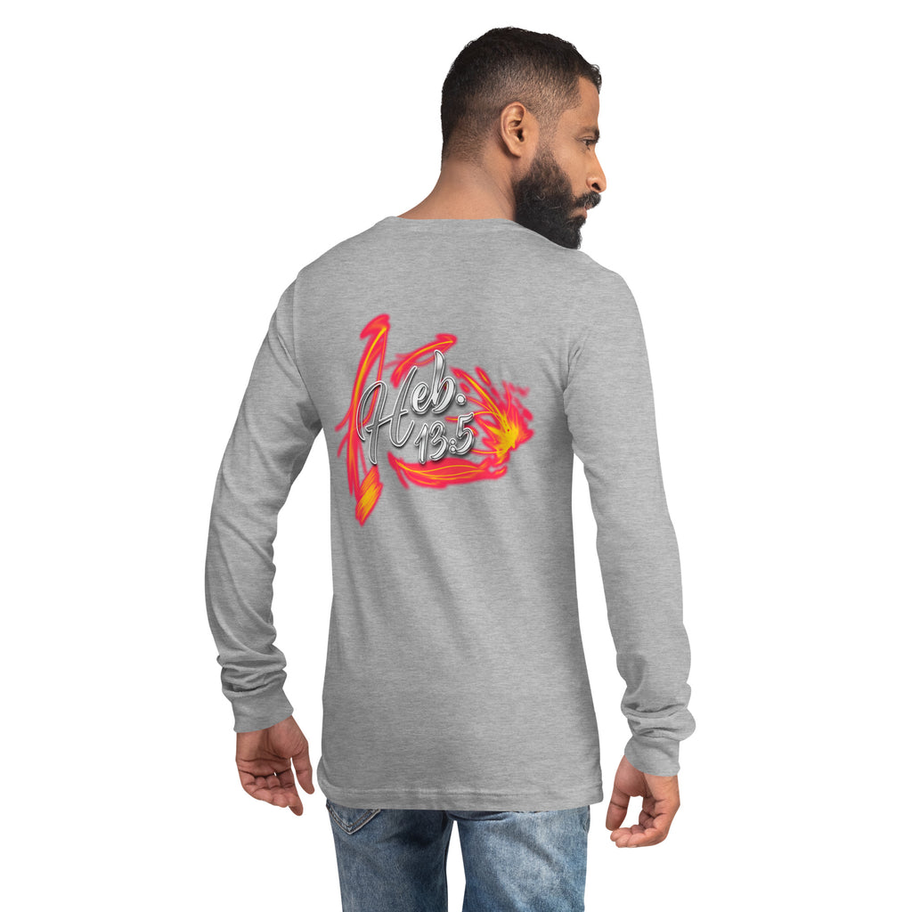GOD Only Never Leaves You Heb 13:15 - Unisex Long Sleeve Tee | Bella + Canvas 3501 (Sizes Run Small)