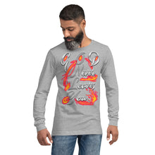 Load image into Gallery viewer, GOD Only Never Leaves You Heb 13:15 - Unisex Long Sleeve Tee
