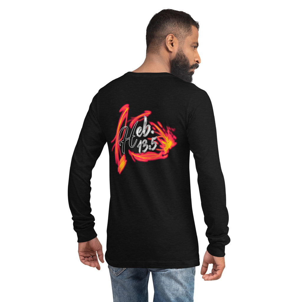 GOD Only Never Leaves You Heb 13:15 - Unisex Long Sleeve Tee | Bella + Canvas 3501 (Sizes Run Small)