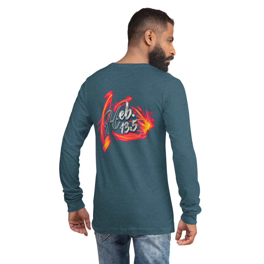 GOD Only Never Leaves You Heb 13:15 - Unisex Long Sleeve Tee | Bella + Canvas 3501 (Sizes Run Small)