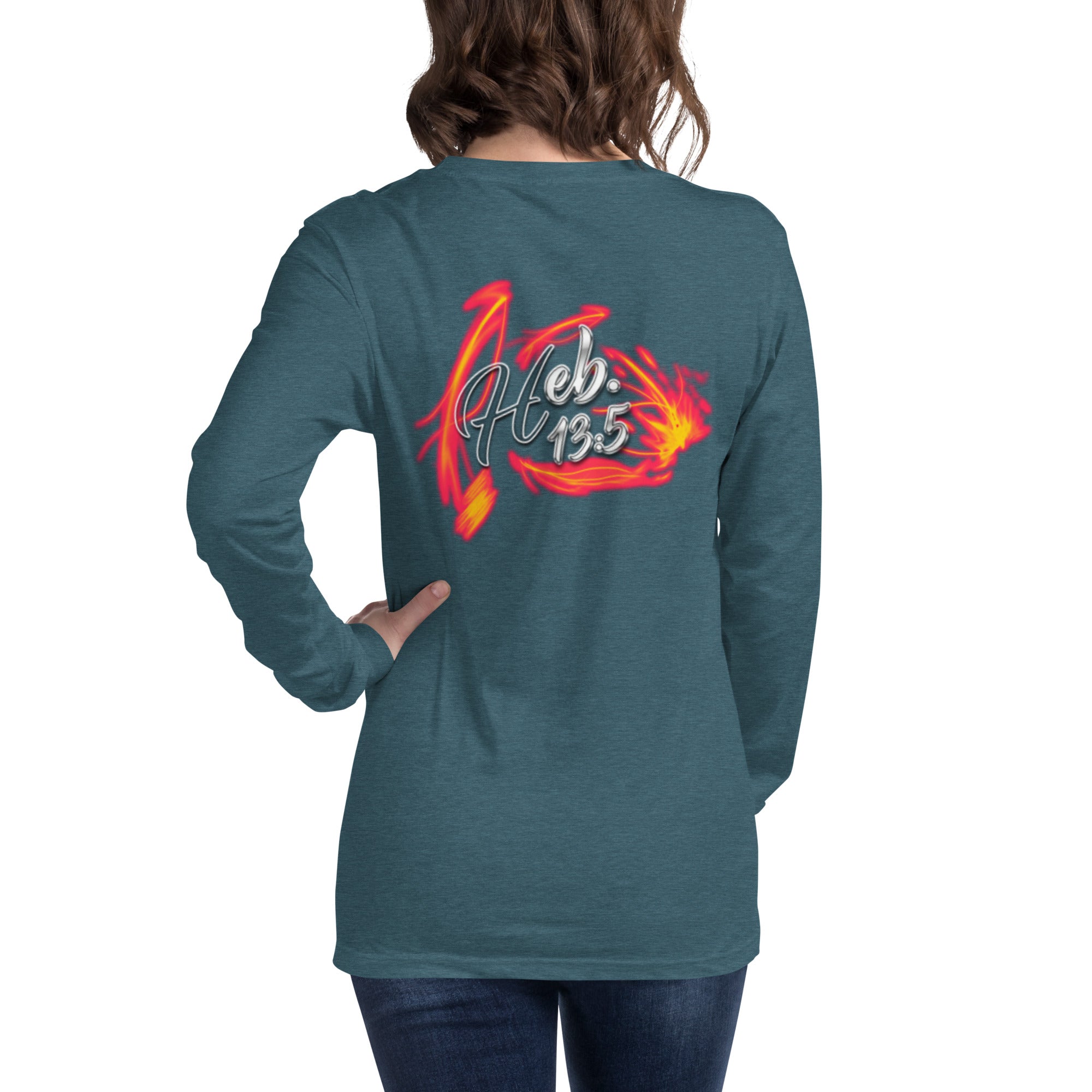 GOD Only Never Leaves You Heb 13:15 - Unisex Long Sleeve Tee | Bella + Canvas 3501 (Sizes Run Small)