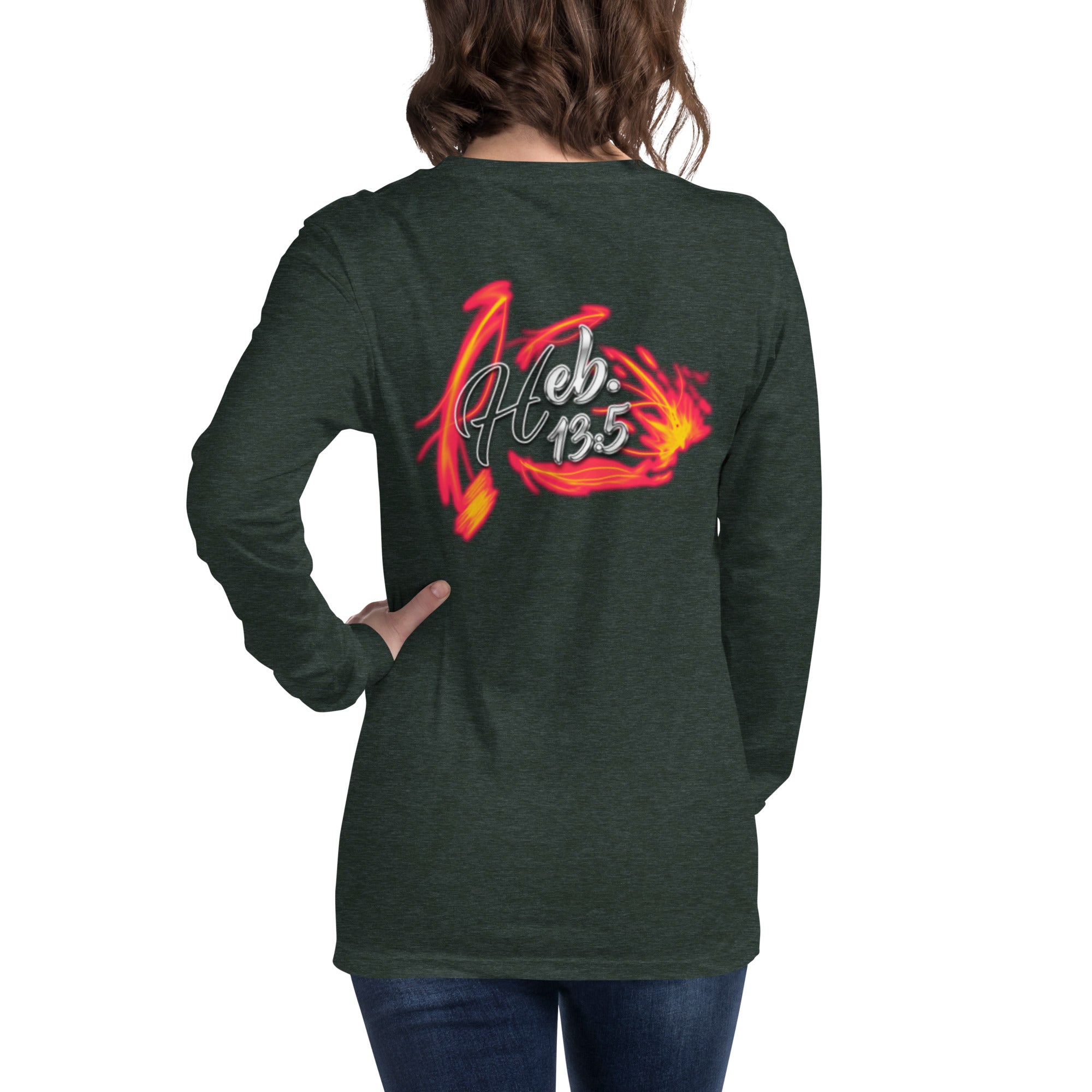 GOD Only Never Leaves You Heb 13:15 - Unisex Long Sleeve Tee | Bella + Canvas 3501 (Sizes Run Small)