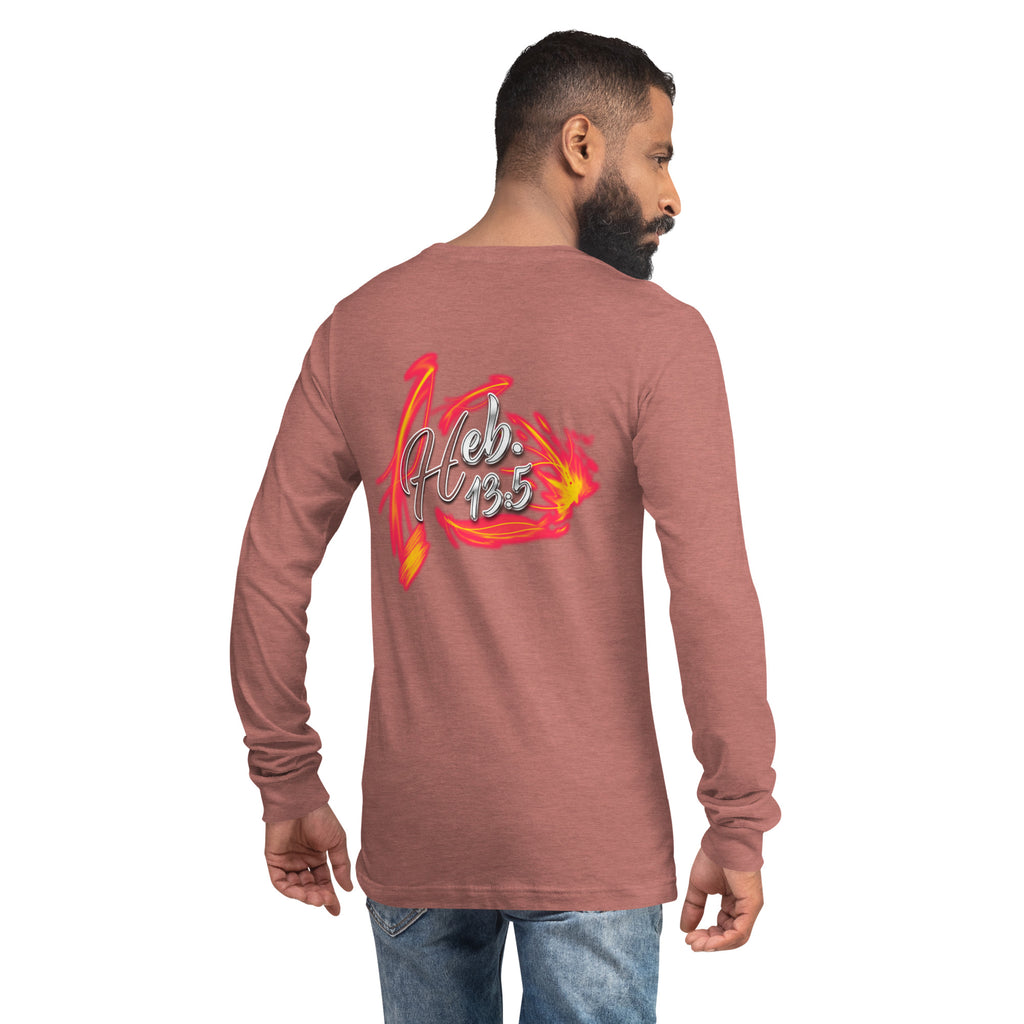 GOD Only Never Leaves You Heb 13:15 - Unisex Long Sleeve Tee | Bella + Canvas 3501 (Sizes Run Small)