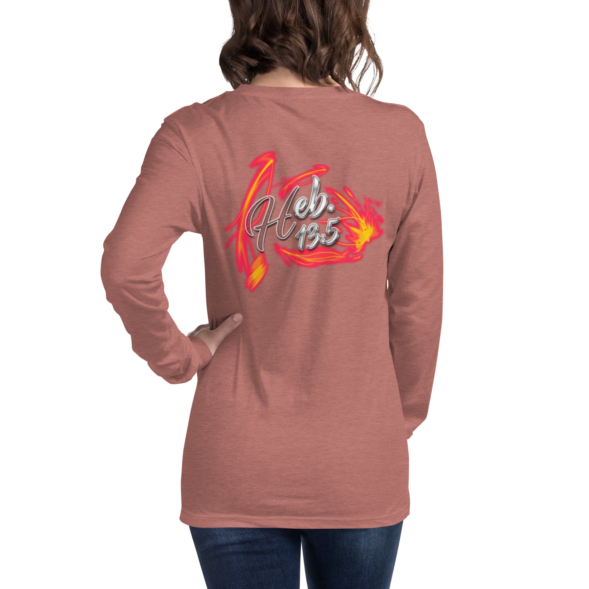 GOD Only Never Leaves You Heb 13:15 - Unisex Long Sleeve Tee | Bella + Canvas 3501 (Sizes Run Small)