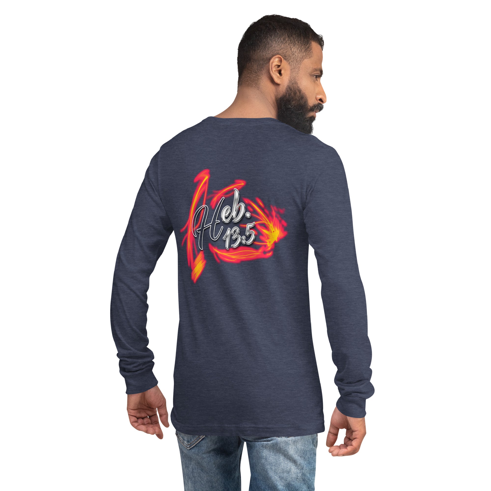 GOD Only Never Leaves You Heb 13:15 - Unisex Long Sleeve Tee | Bella + Canvas 3501 (Sizes Run Small)