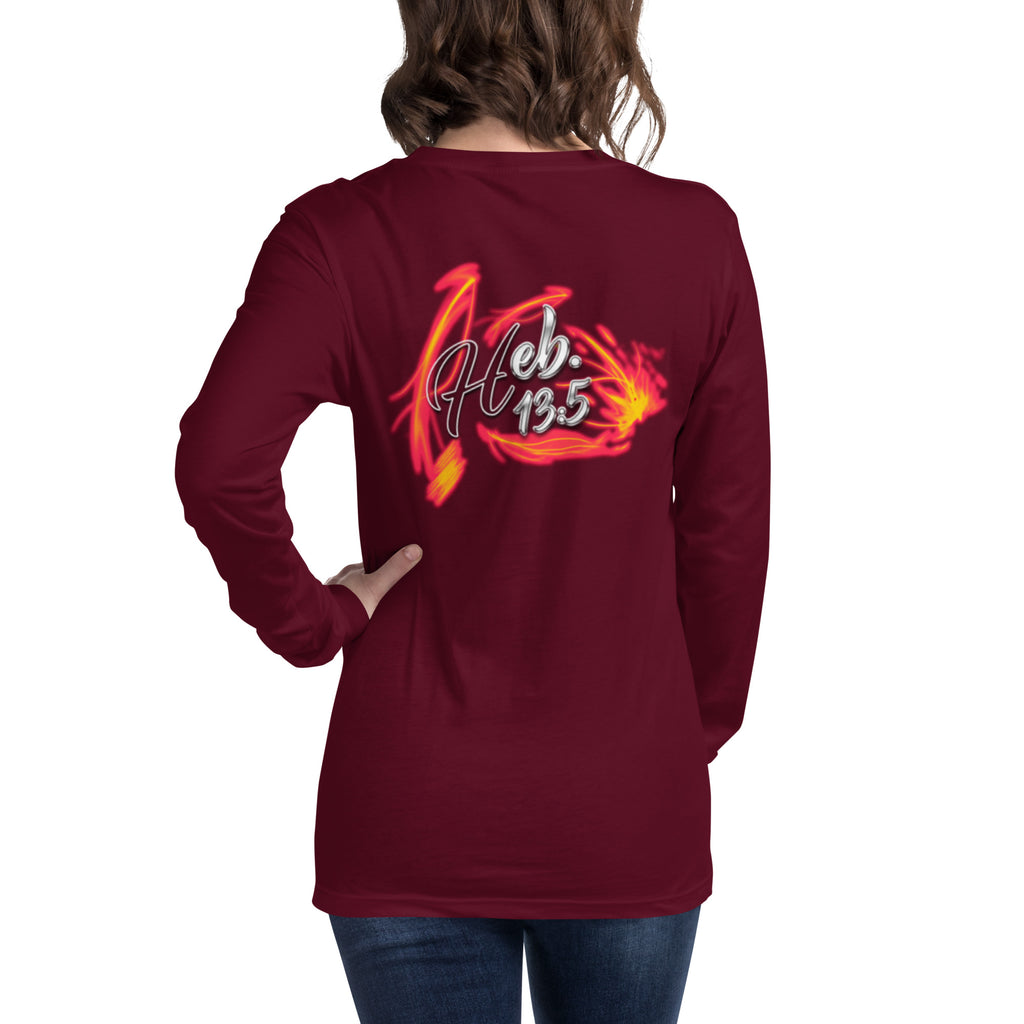GOD Only Never Leaves You Heb 13:15 - Unisex Long Sleeve Tee | Bella + Canvas 3501 (Sizes Run Small)