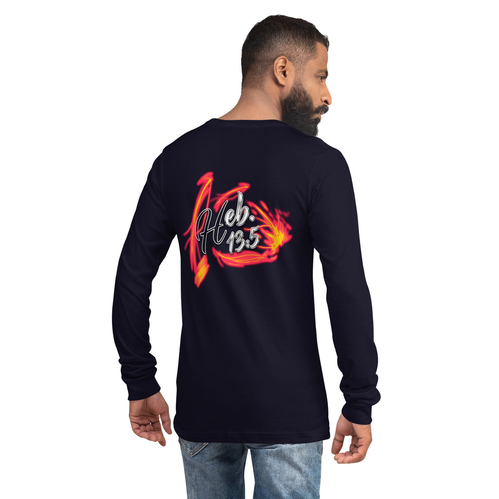 GOD Only Never Leaves You Heb 13:15 - Unisex Long Sleeve Tee | Bella + Canvas 3501 (Sizes Run Small)