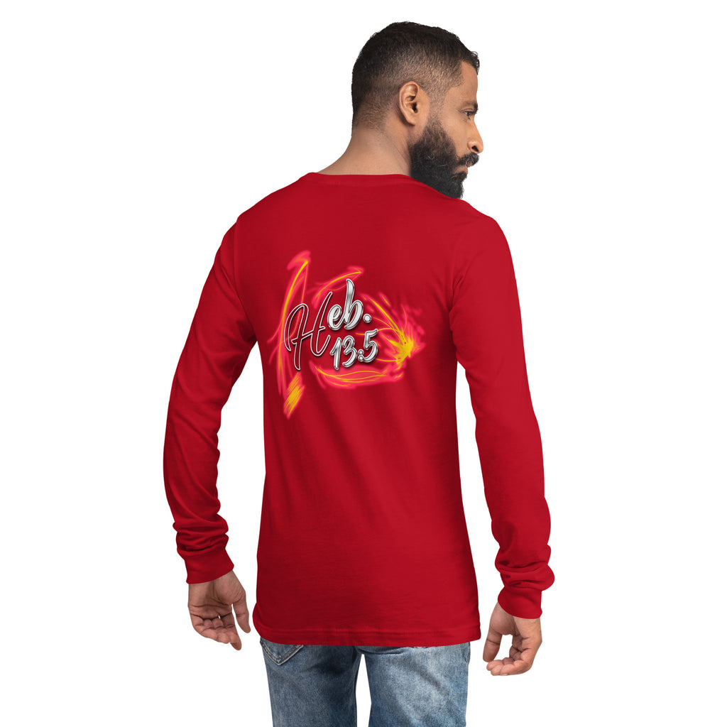 GOD Only Never Leaves You Heb 13:15 - Unisex Long Sleeve Tee | Bella + Canvas 3501 (Sizes Run Small)