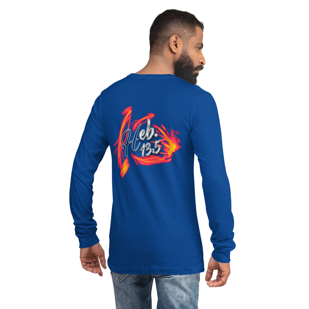 GOD Only Never Leaves You Heb 13:15 - Unisex Long Sleeve Tee | Bella + Canvas 3501 (Sizes Run Small)