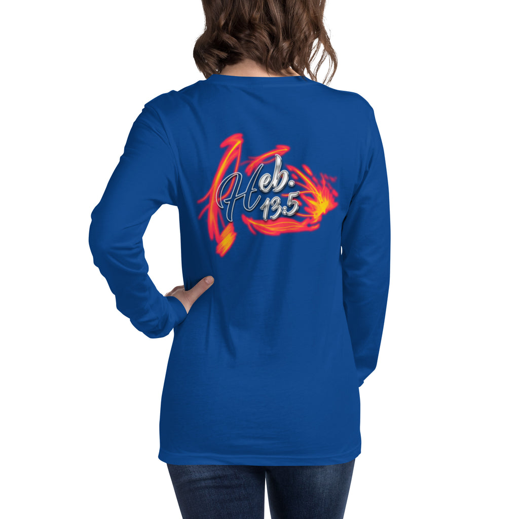 GOD Only Never Leaves You Heb 13:15 - Unisex Long Sleeve Tee | Bella + Canvas 3501 (Sizes Run Small)