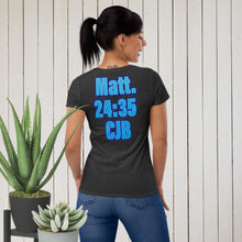 Load image into Gallery viewer, Heaven &amp; Earth Matt 24:35 - Women&#39;s short sleeve t-shirt
