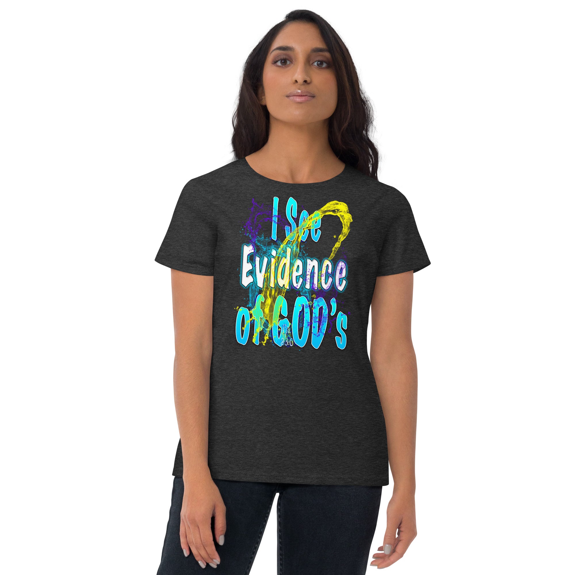 I See Evidence of God's Goodness Through Out My Life - Women's short sleeve t-shirt