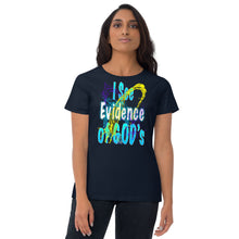 Load image into Gallery viewer, I See Evidence of God&#39;s Goodness Through Out My Life - Women&#39;s short sleeve t-shirt
