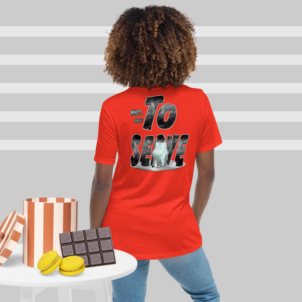 God Anointed You to SERVE Matt. 20:27 - Women's Relaxed T-Shirt
